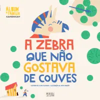 A Zebra Que Não Gostava de Couves