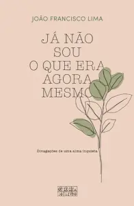 Já Não Sou o Que Era Agora Mesmo