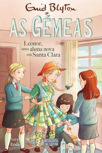 As Gémeas 17 - Leonor, uma aluna nova em