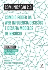 Comunicação 2.0 - Como o poder da web in