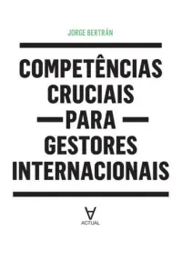 Competências Cruciais para Gestores Inte