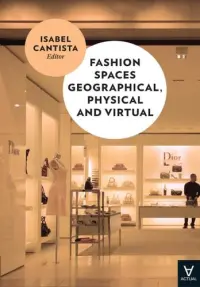 Fashion Spaces Geographical, Physical an