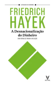 A Desnacionalização do Dinheiro: uma for