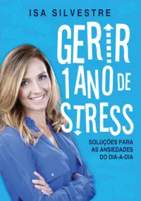 Gerir 1 ano de stress