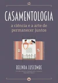 Casamentologia - A Ciência e a Arte de P