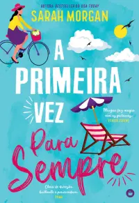 A Primeira Vez para Sempre