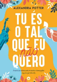 Tu És o Tal Que Eu Não Quero