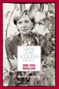 Maria José Nogueira Pinto - Uma Vida Inv