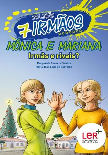 Mónica e Mariana: Irmãs e Rivais