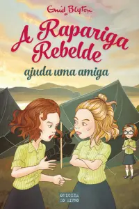 A Rapariga Rebelde Ajuda uma Amiga