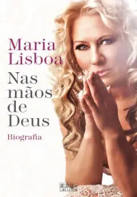 Nas Mãos de Deus - Biografia
