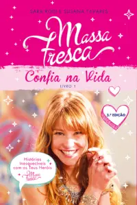 Massa Fresca 1 - Confia na Vida