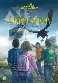 Os Aventureiros O Moinho Fantasma