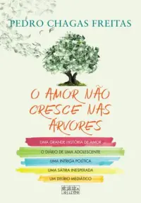 O Amor Não Cresce Nas Árvores