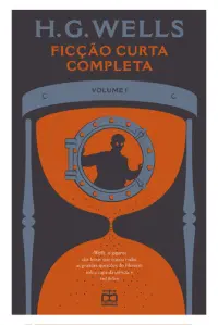 Ficção Curta Completa de H. G. Wells, Vo