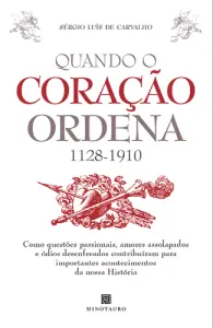 Quando o Coração Ordena (1128-1910) - Co